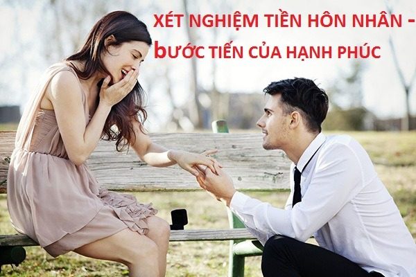 Lợi ích của thực hiện sàng lọc trước hôn nhân